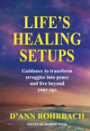 Life's Healing Setups - D'Ann Rohrbach